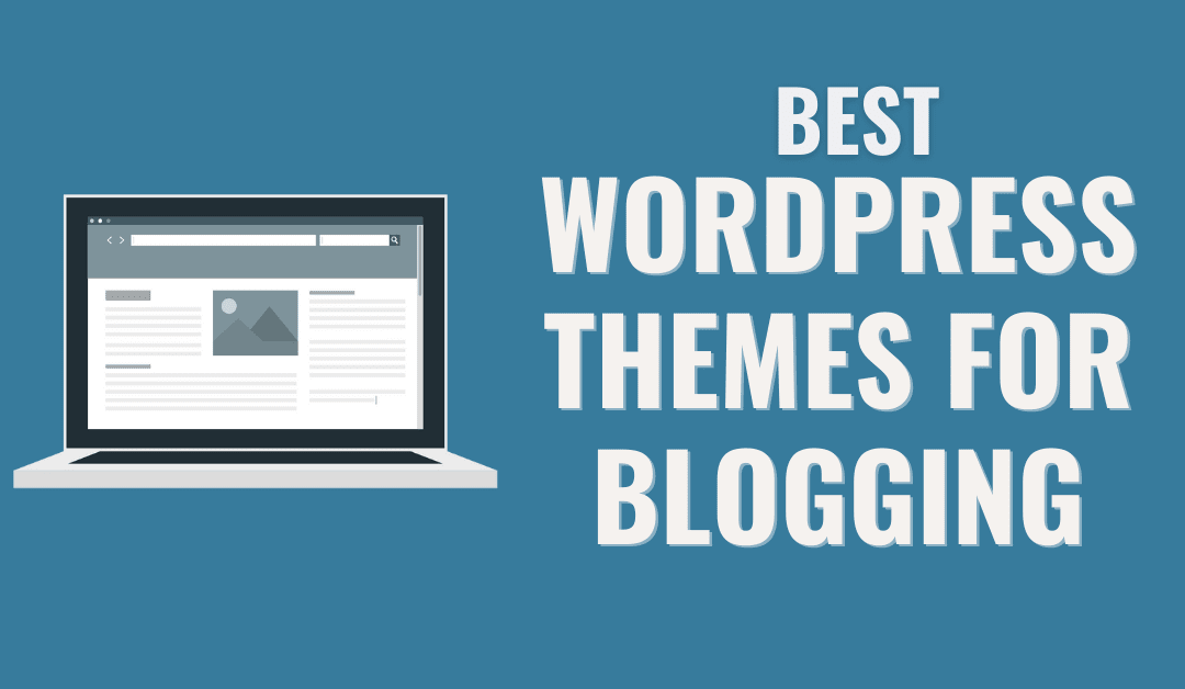 12+ Best WordPress Themes for Bloggers in 2025