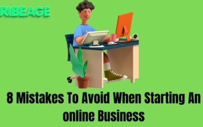 8 Mistakes To Avoid When Starting An  Online Business in 2024