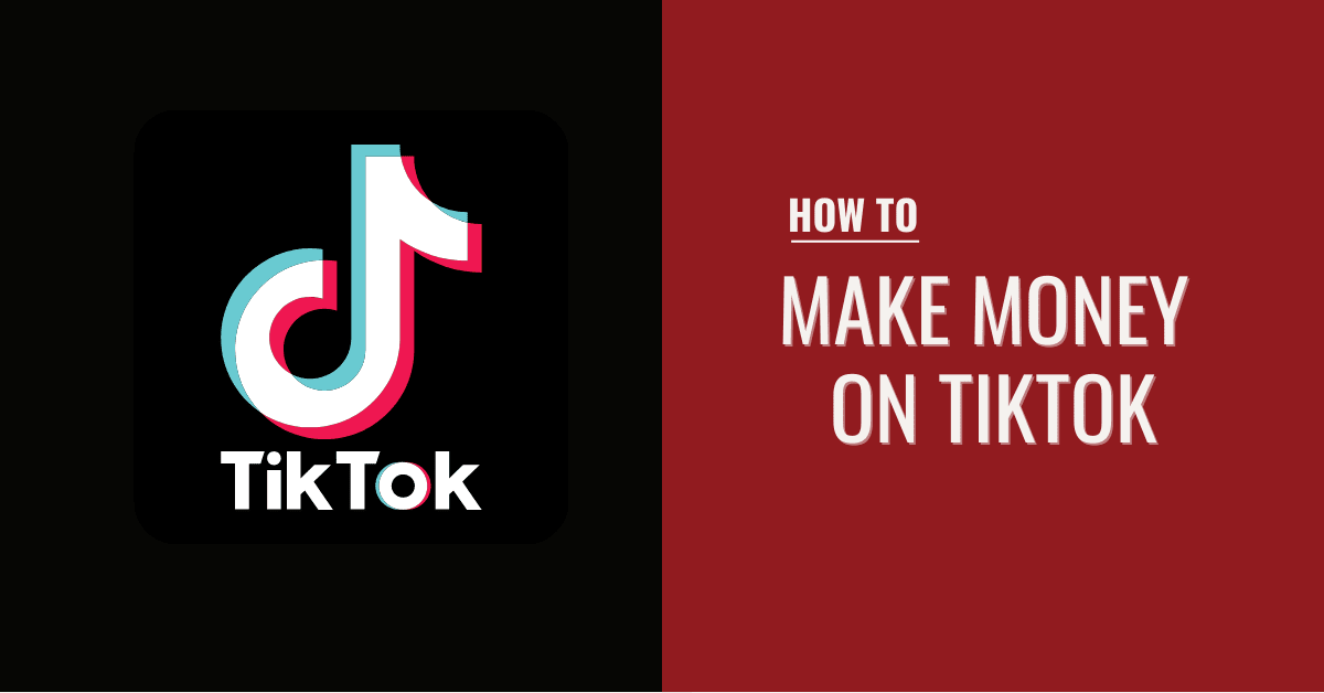How to make money on TikTok